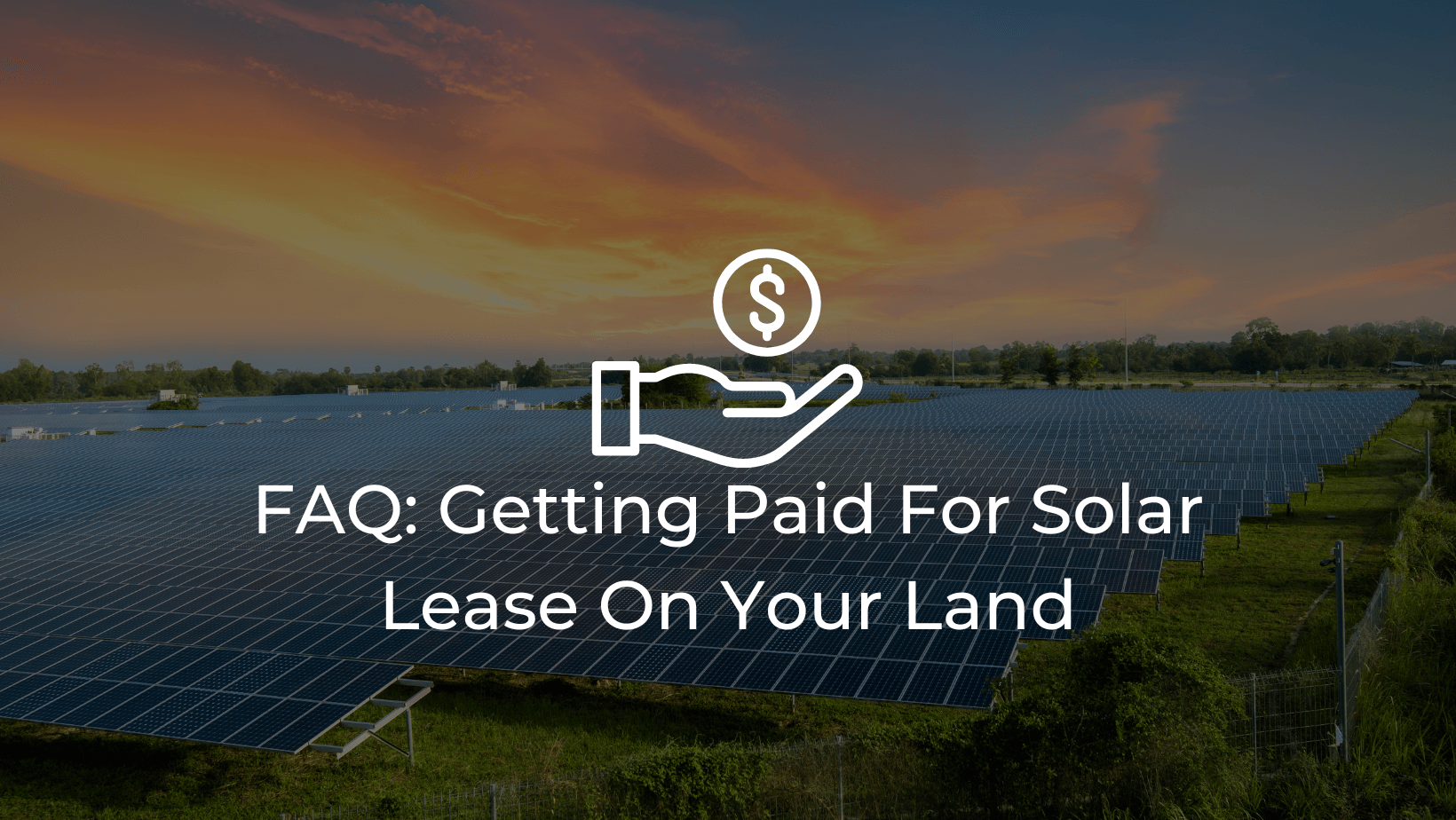Getting Paid for a Solar Lease on Your Land