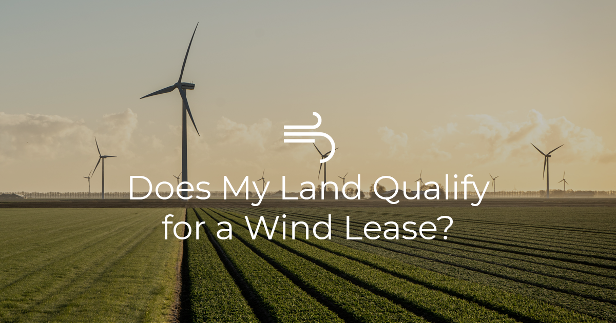 Does My Land Qualify for a Wind Farm?