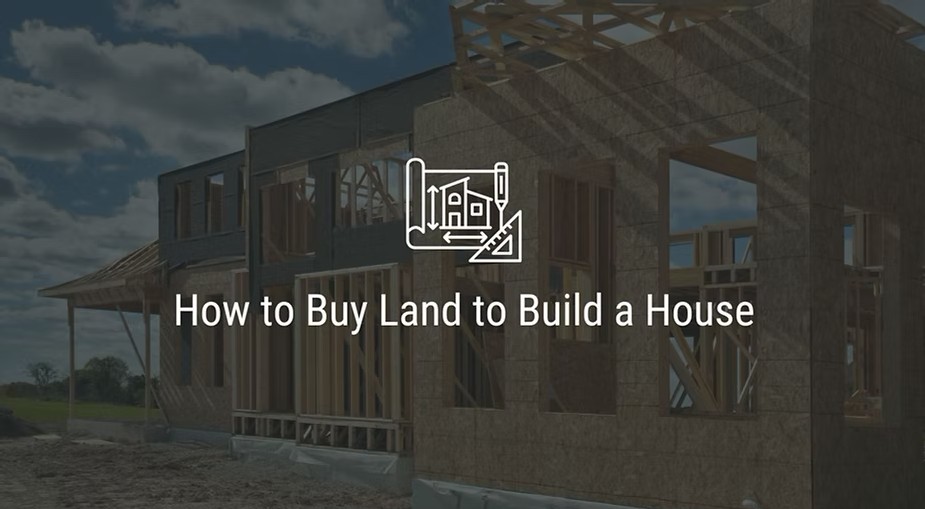 How to Buy Land to Build a House