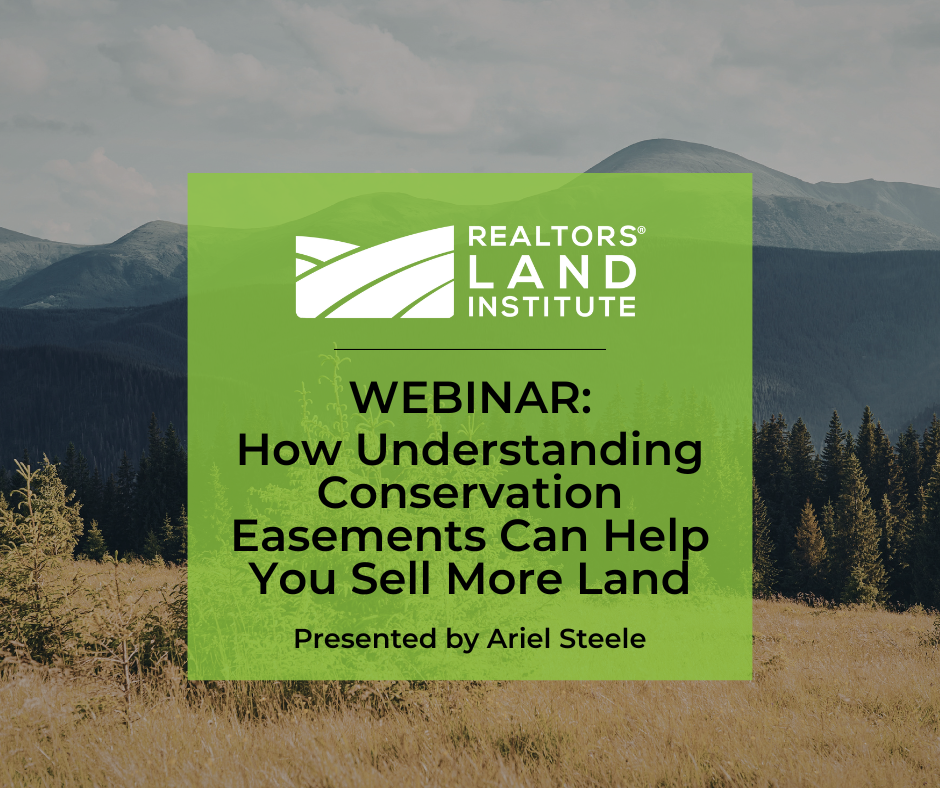 How Understanding Conservation Easements Can Help You Sell More Land How Understanding Conservation Easements Can Help You Sell More Land